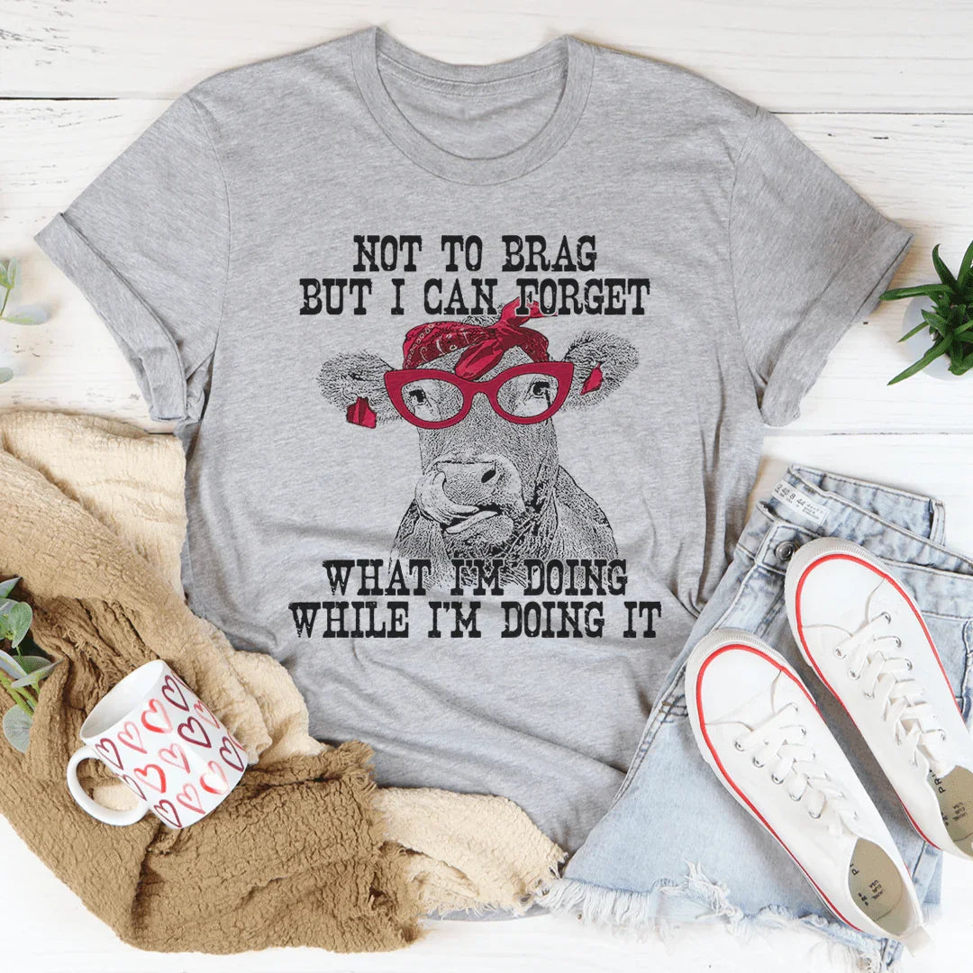 I Can Forget What I'm Doing While I'm Doing It Cow Tee - WonderingCloth