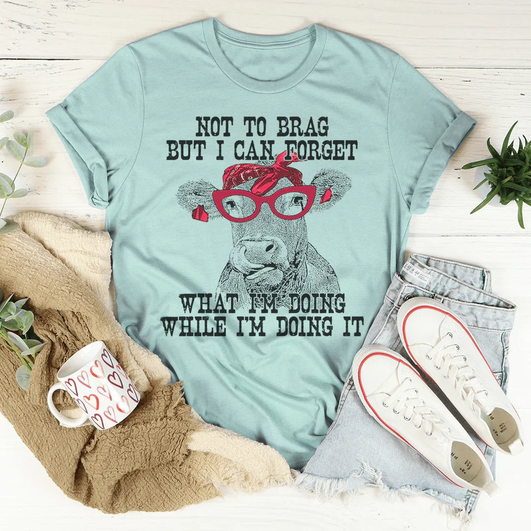 I Can Forget What I'm Doing While I'm Doing It Cow Tee - WonderingCloth