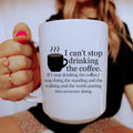 I Can't Stop Drinking The Coffee Ceramic Mug 15 oz - WonderingCloth