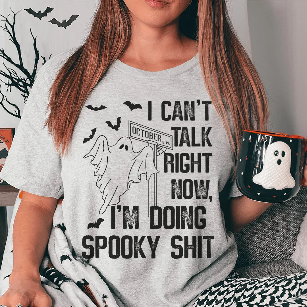 I Can't Talk Right Now Spooky Tee - WonderingCloth