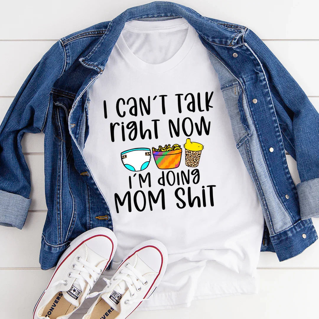 I Can't Talk Right Now Tee - WonderingCloth