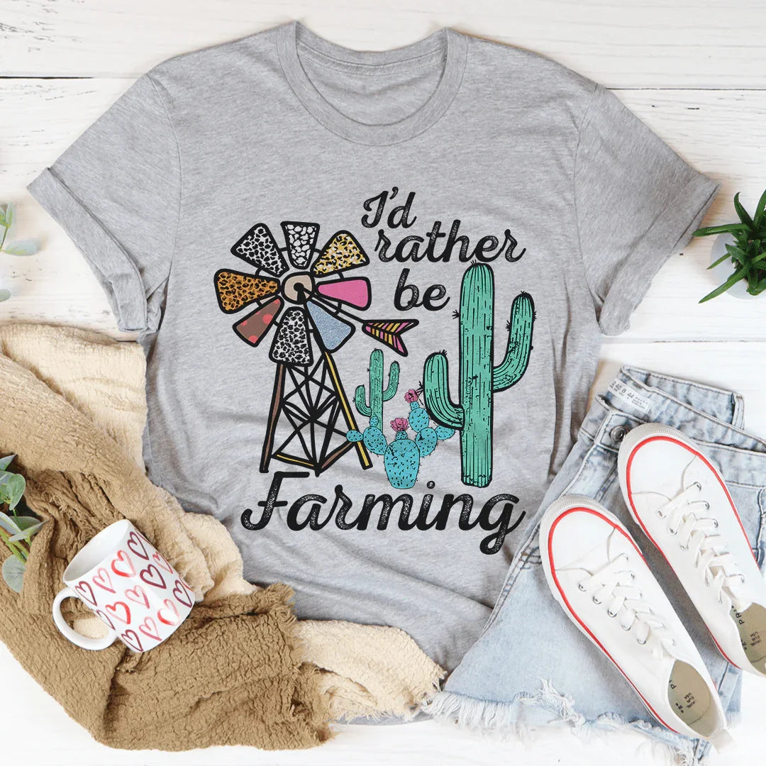 I'd Rather Be Farming Tee - WonderingCloth