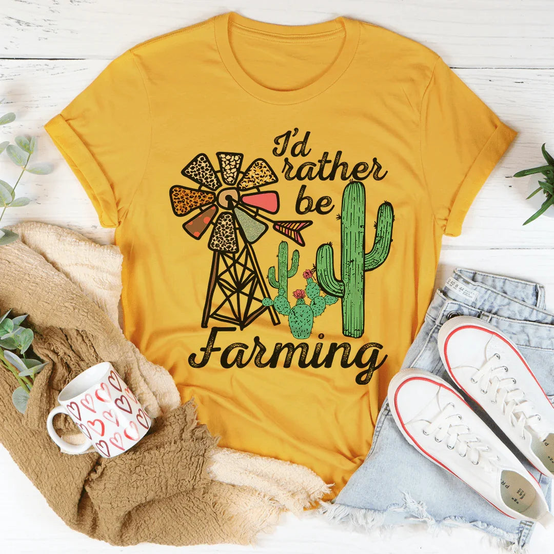 I'd Rather Be Farming Tee - WonderingCloth