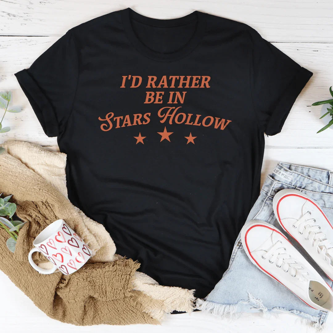 I'd Rather Be In Stars Hollow Tee - WonderingCloth