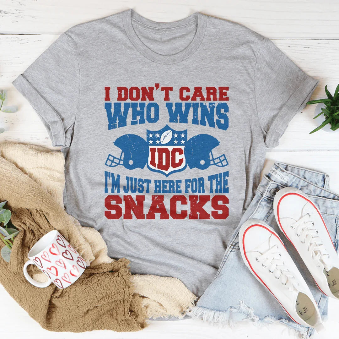 I Don't Care Who Wins I'm Just Here For The Snacks Tee - WonderingCloth