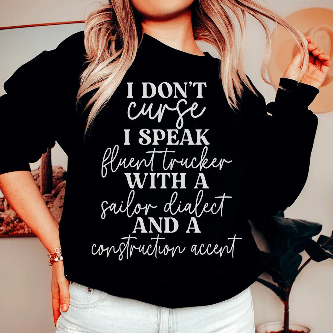 I Don't Curse Sweatshirt - WonderingCloth