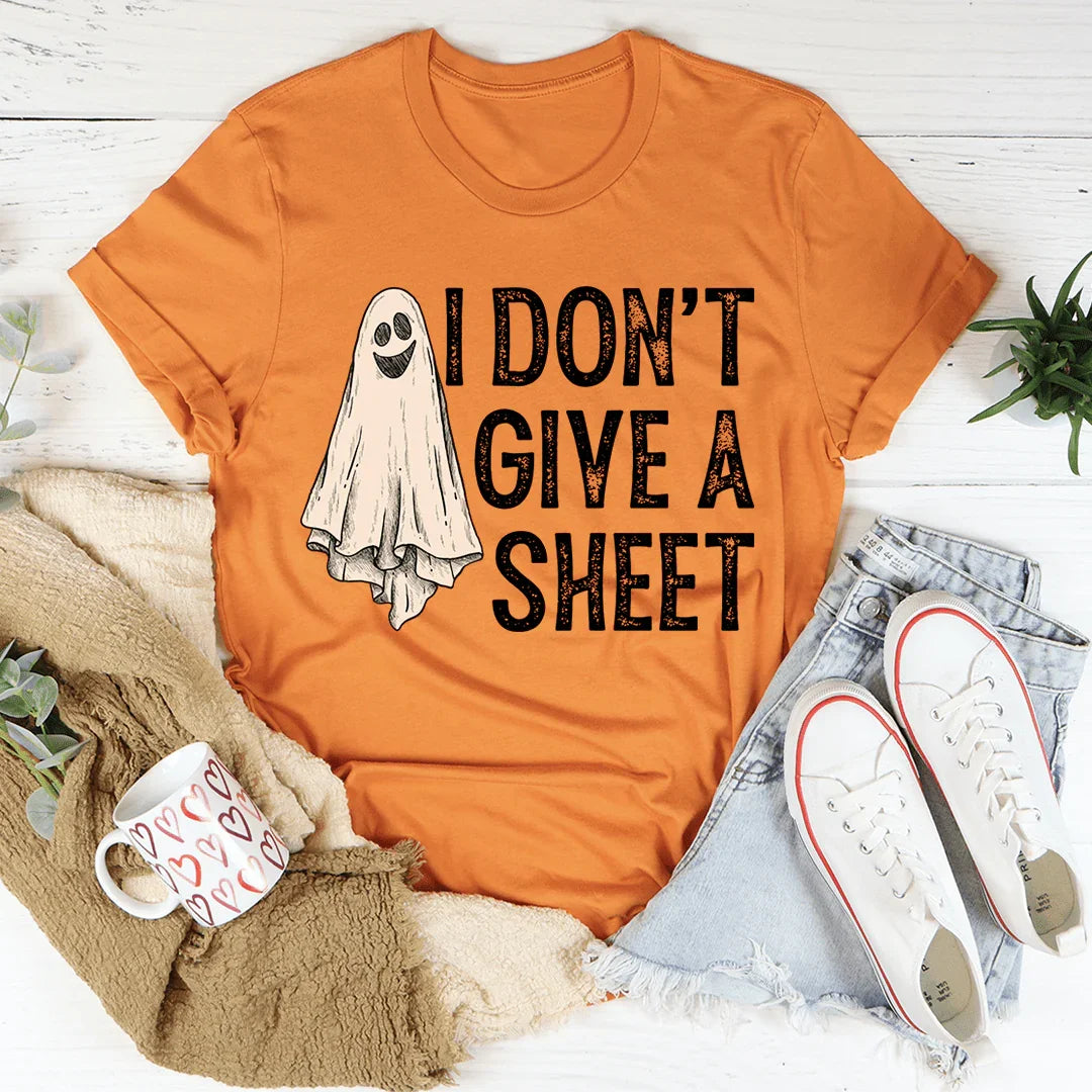 I Don't Give A Sheet Tee - WonderingCloth