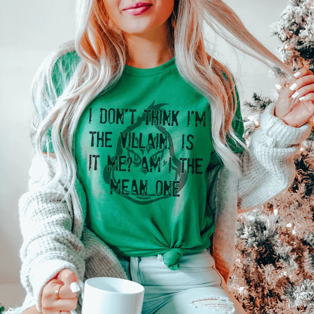 I Don't Think I'm The Villain Tee - WonderingCloth
