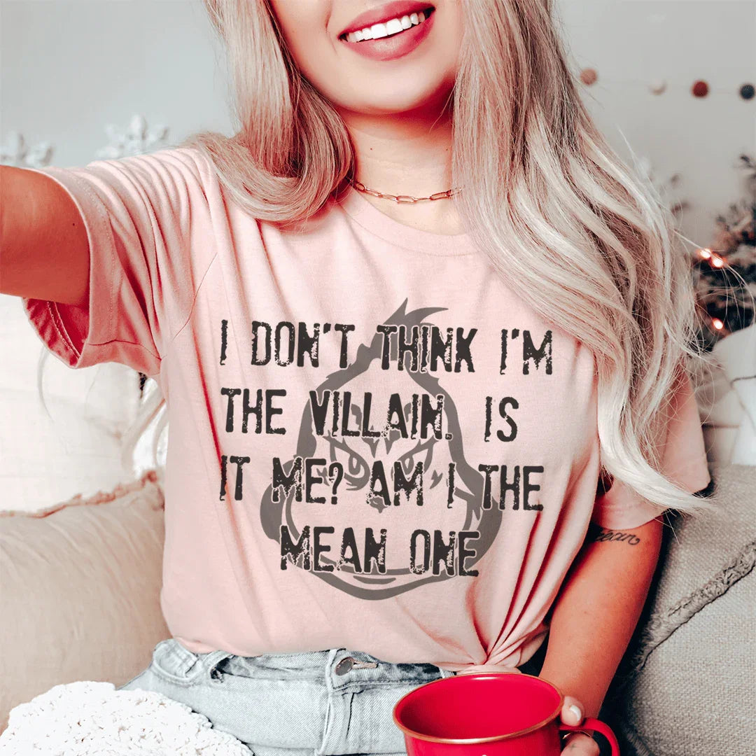 I Don't Think I'm The Villain Tee - WonderingCloth