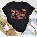 I Enjoy Romantic Walks Romantic To The Taco Truck Tee - WonderingCloth