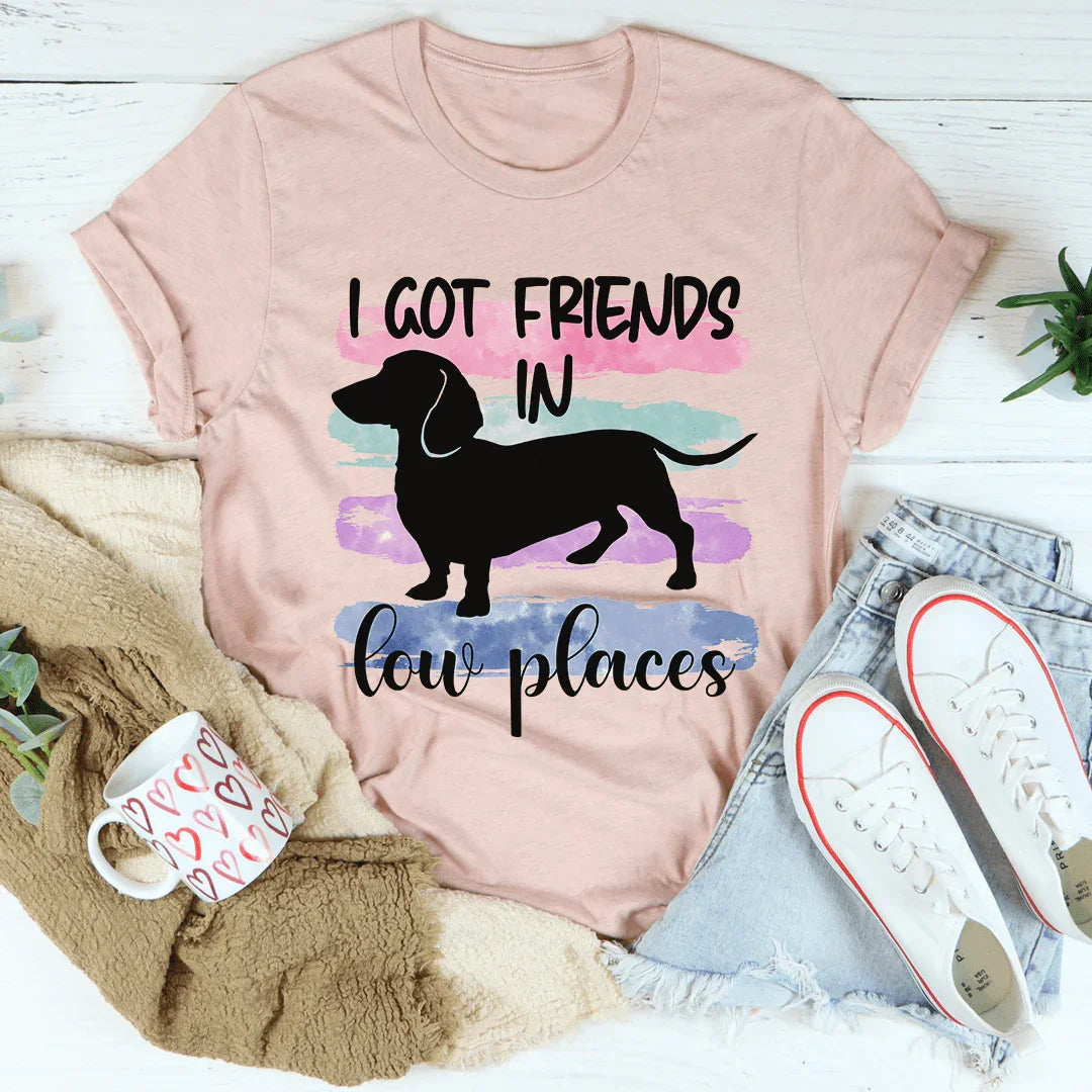 I Got Friends In Low Places Tee - WonderingCloth