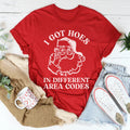 I Got Hoes In Different Area Codes Tee - WonderingCloth