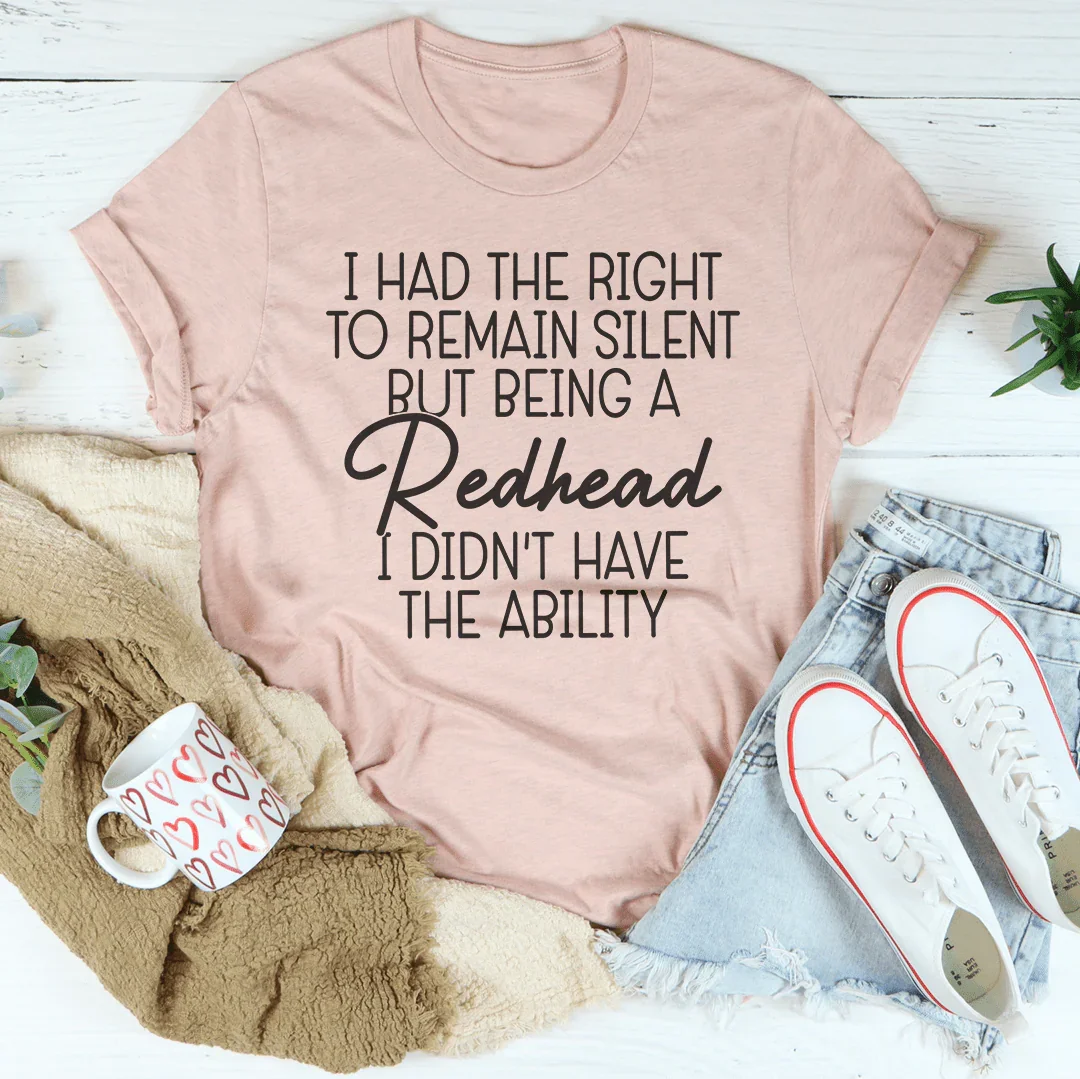 I Had The Right To Remain Silent Tee - WonderingCloth