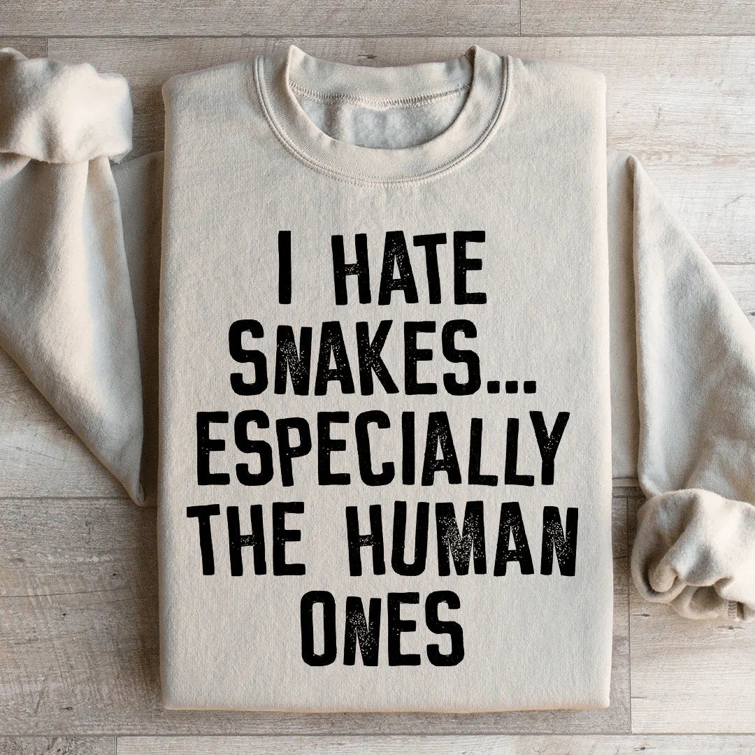 I Hate Snakes Sweatshirt - WonderingCloth