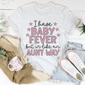 I Have Baby Fever Tee - WonderingCloth