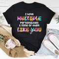 I Have Multiple Multiple Personalities Tee - WonderingCloth