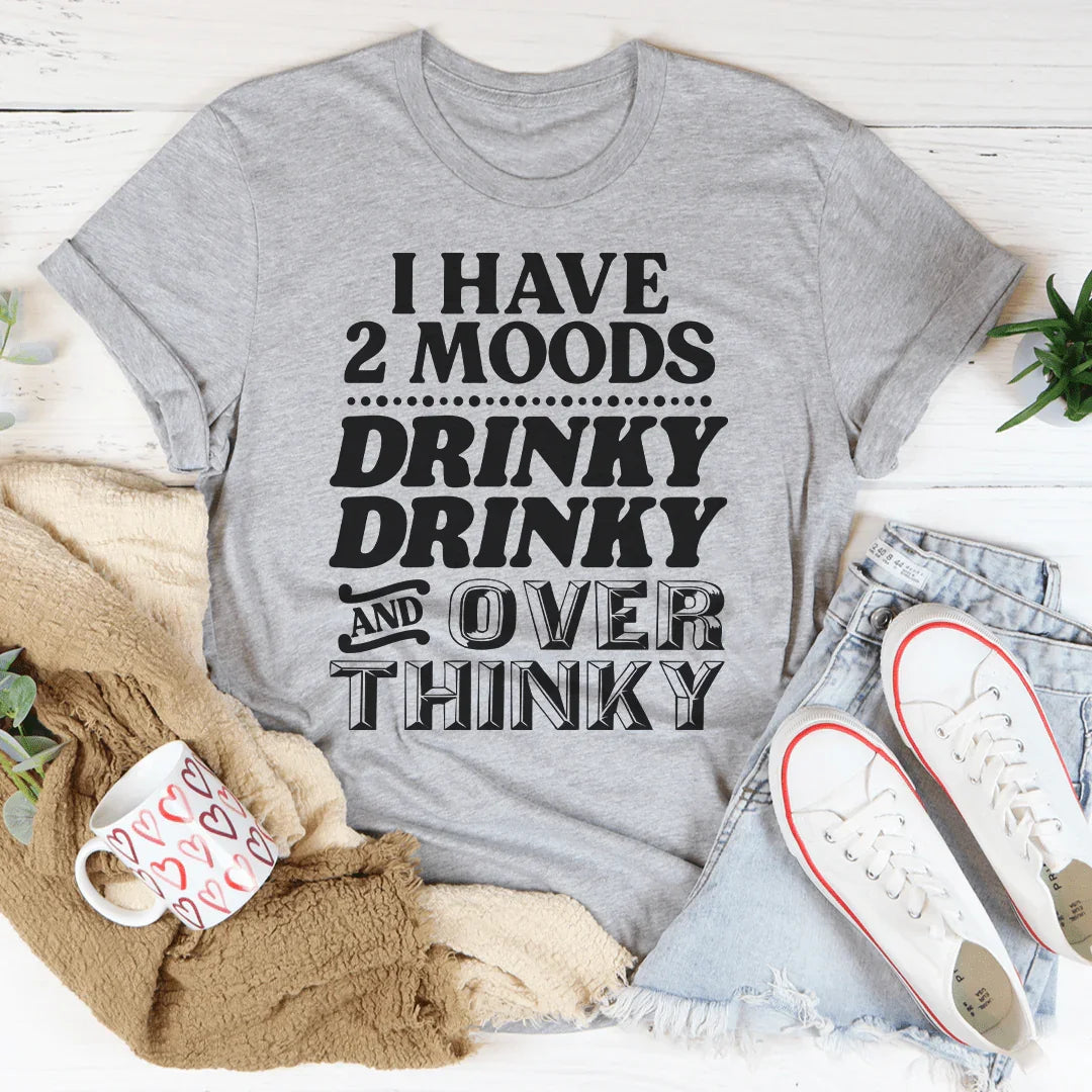 I Have Two Moods Tee - WonderingCloth
