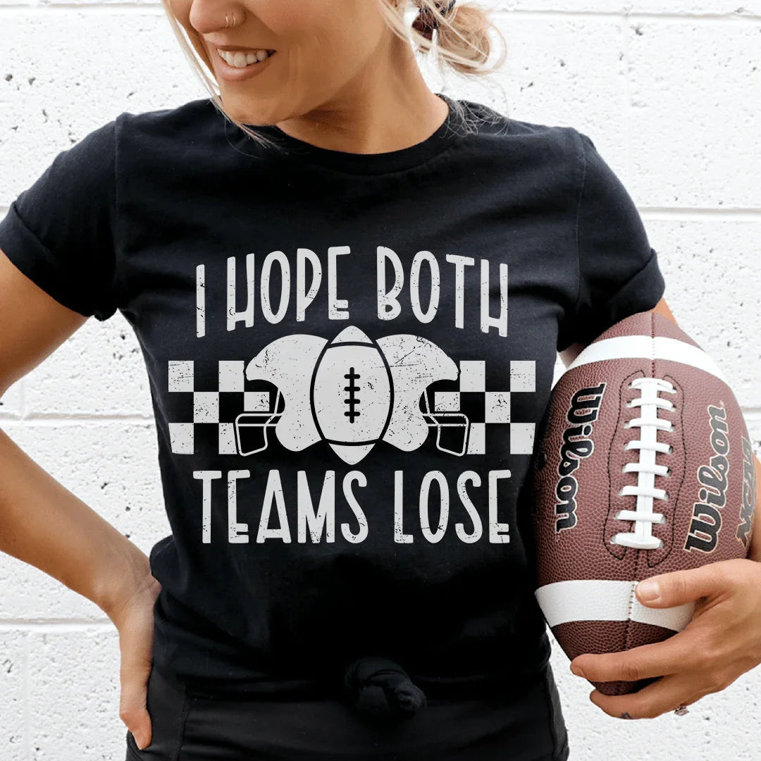 I Hope Both Teams Lose Tee - WonderingCloth