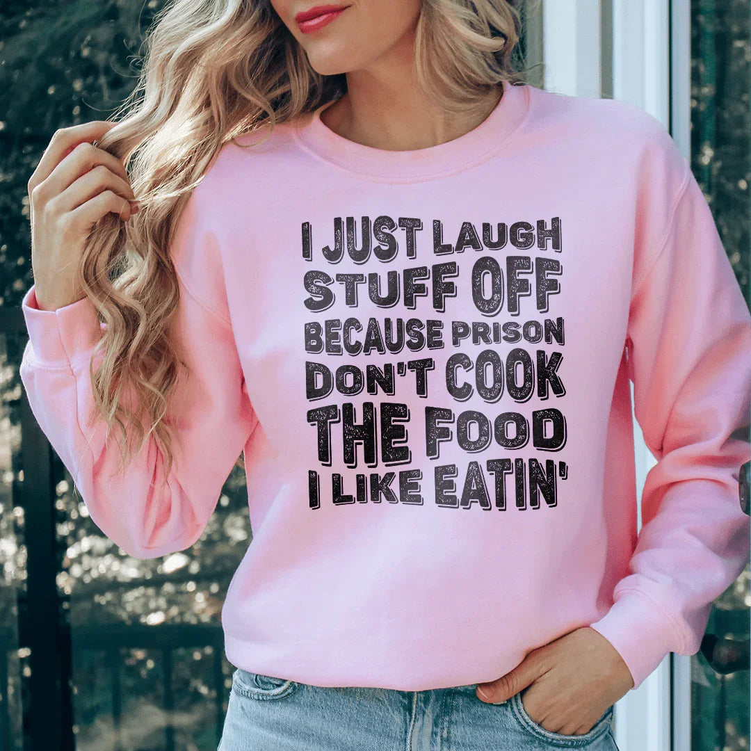 I Just Laugh Stuff Off Tee - WonderingCloth