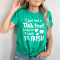 I Just Took A DNA Test Turns Out I'm Only 1% Irish Tee - WonderingCloth