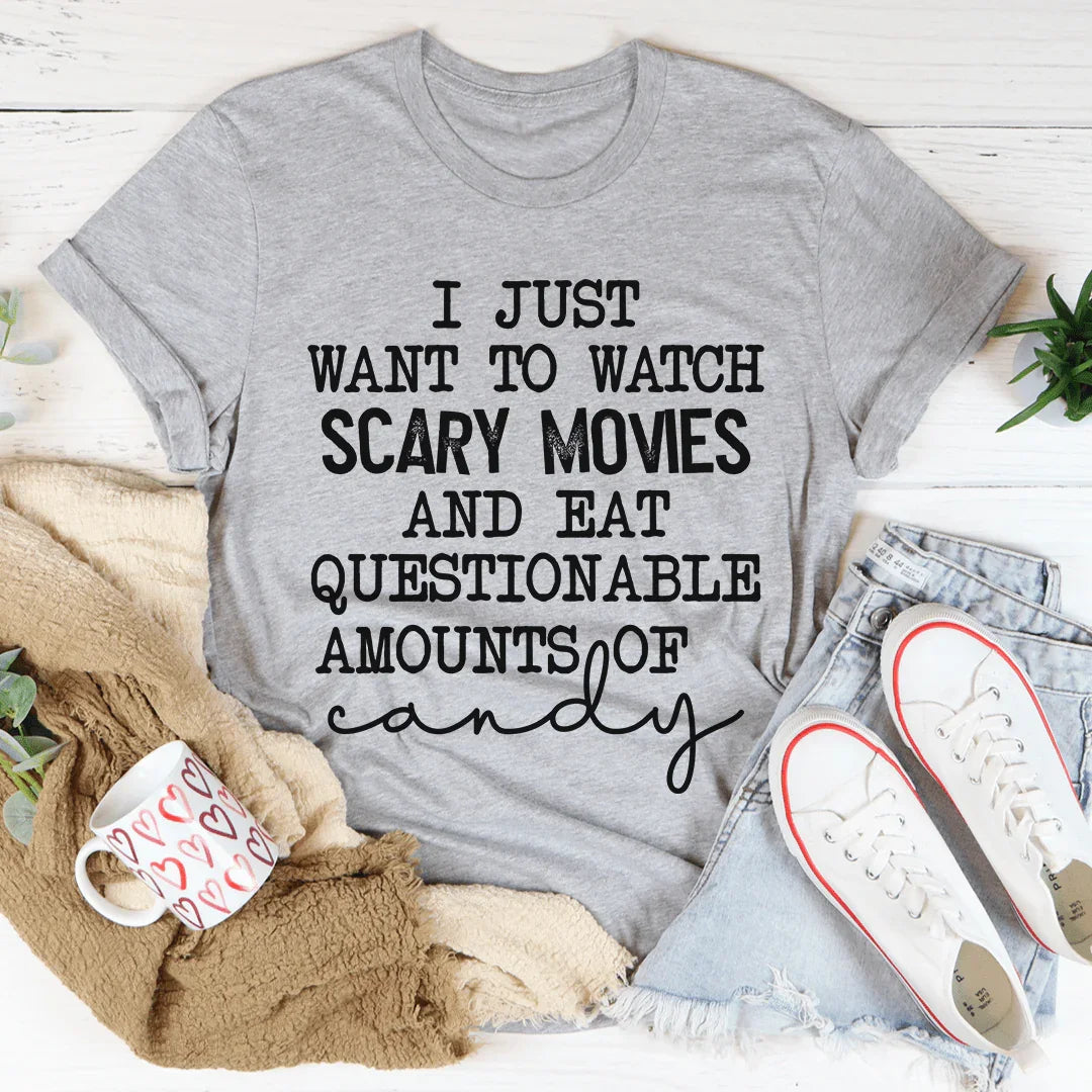 I Just Want To Watch Scary Movies And Eat Candy Tee - WonderingCloth