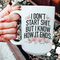 I Know How It Ends Mug 15 oz - WonderingCloth