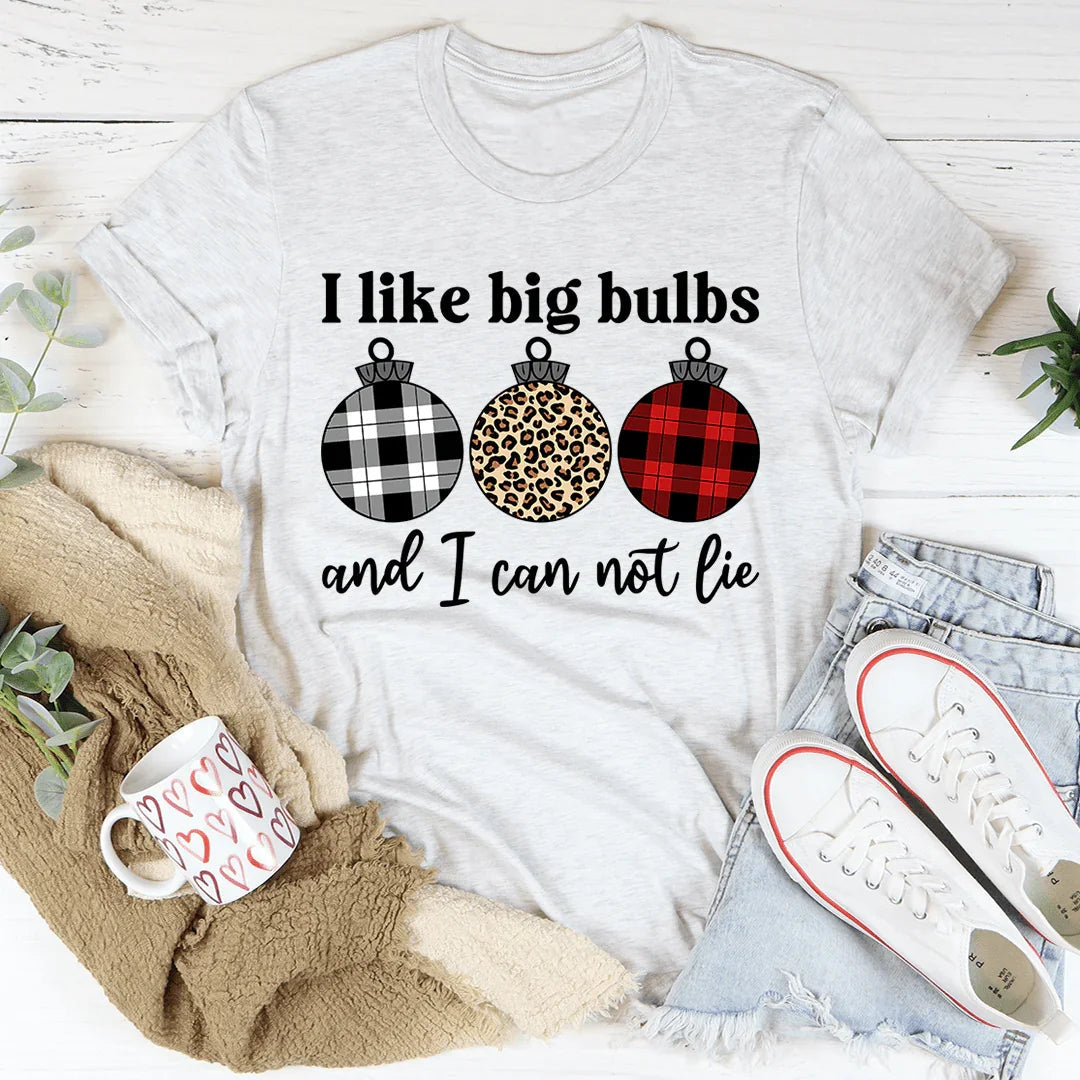 I Like Big Bulbs Tee - WonderingCloth
