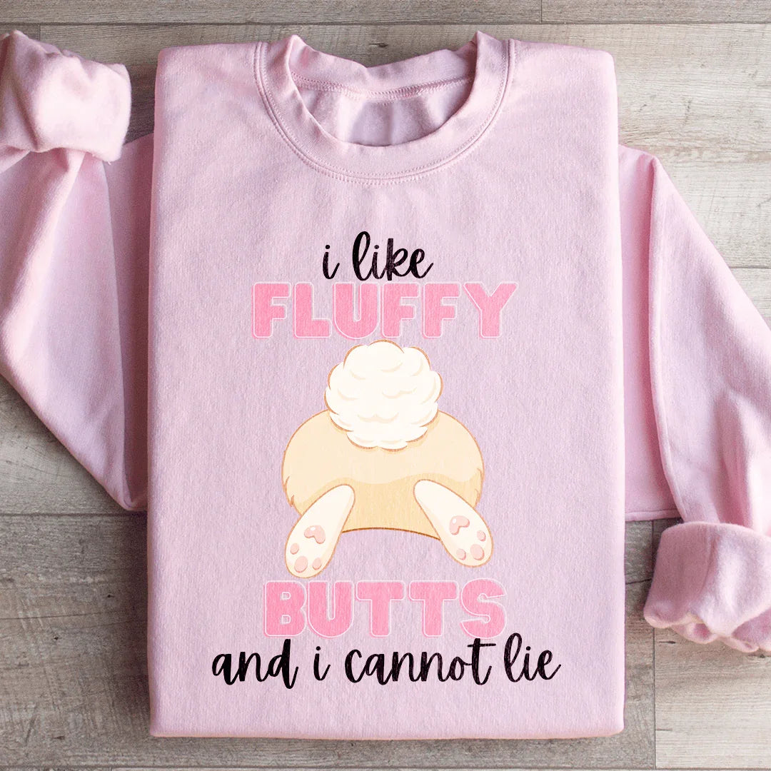I Like Fluffy Butts And I Cannot Lie Sweatshirt - WonderingCloth