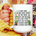 I Like Him Plants Ceramic Mug 15 oz - WonderingCloth