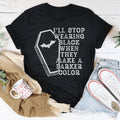 I'll Stop Wearing Black When They Make A Darker Color Halloween Tee - WonderingCloth