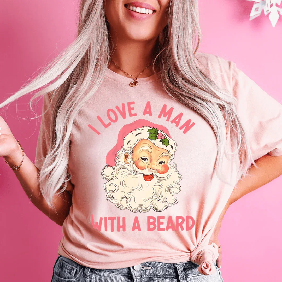 I Love A Man With A Beard Tee - WonderingCloth