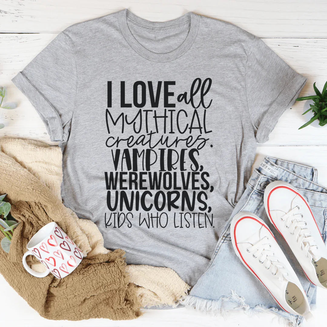 I Love All Mythical Creatures Tee - WonderingCloth