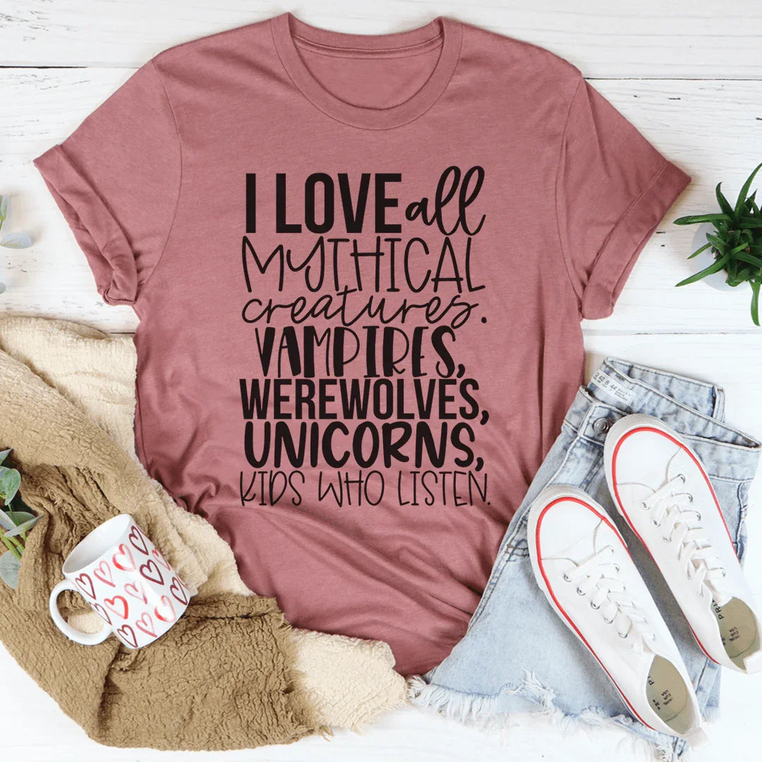 I Love All Mythical Creatures Tee - WonderingCloth