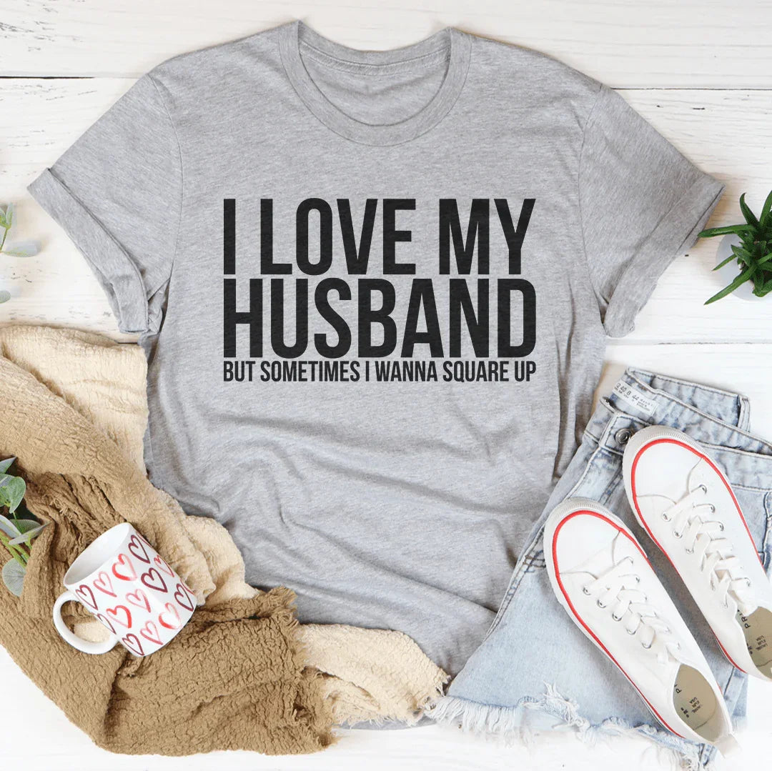 I Love My Husband Tee - WonderingCloth