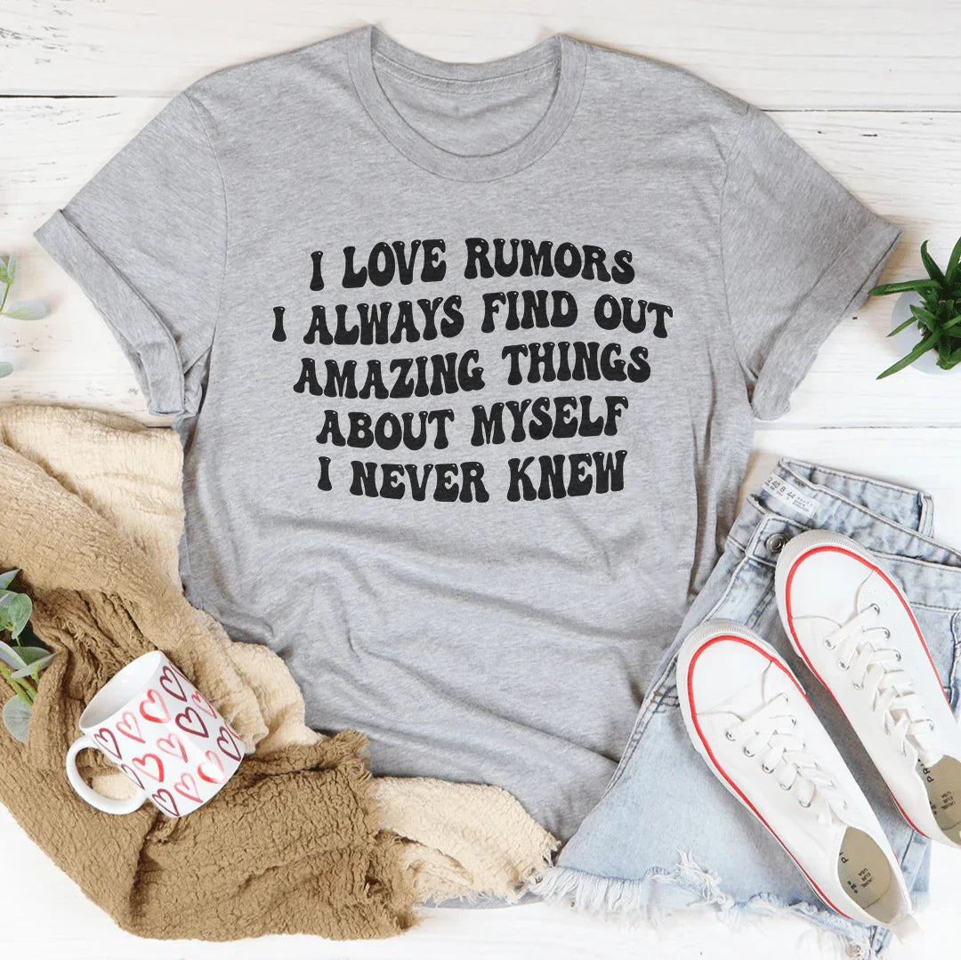 I Love Rumors Tee - WonderingCloth