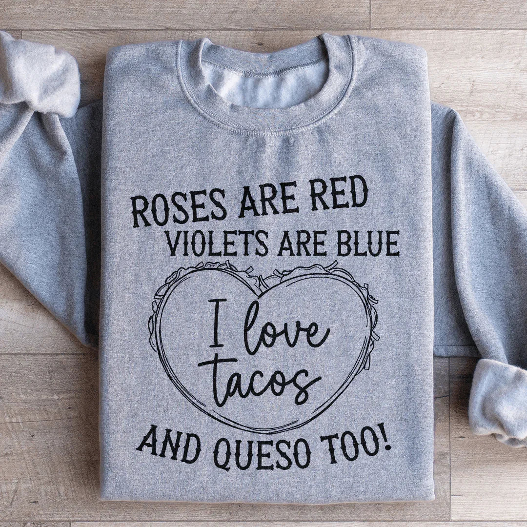 I Love Tacos Sweatshirt - WonderingCloth