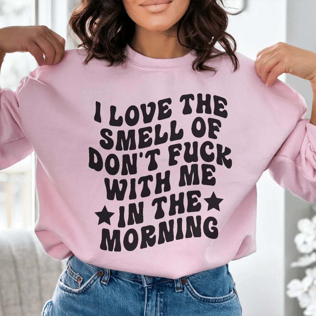 I Love The Smell Sweatshirt - WonderingCloth