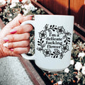 I'm A Delicate Flower Ceramic Mug 15 oz - WonderingCloth