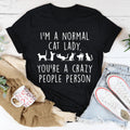 I'm A Normal Cat Lady Tee - WonderingCloth