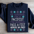 I'm A Pacifist Sweatshirt - WonderingCloth