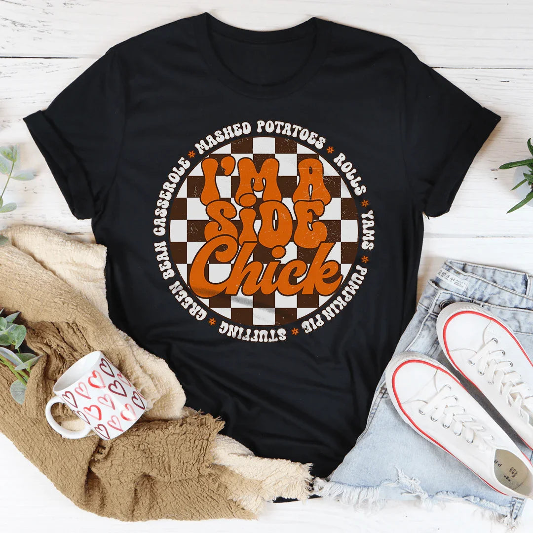 I’m A Side Chick Tee - WonderingCloth