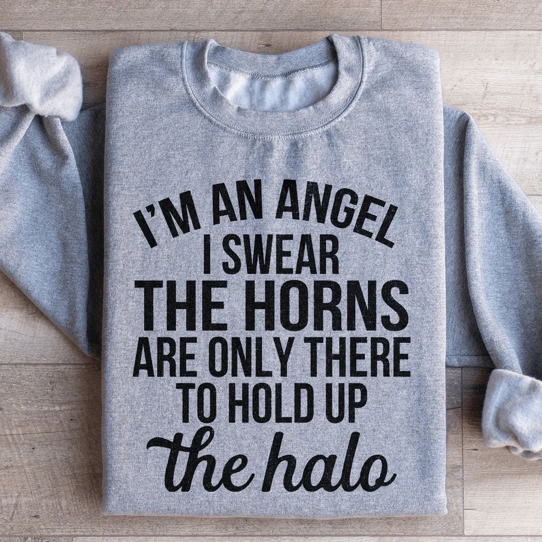 I'm An Angel I Swear Sweatshirt - WonderingCloth