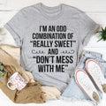 I'm An Odd Combination Tee - WonderingCloth