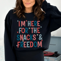 I'm Here For The Snacks And Freedom Tee - WonderingCloth