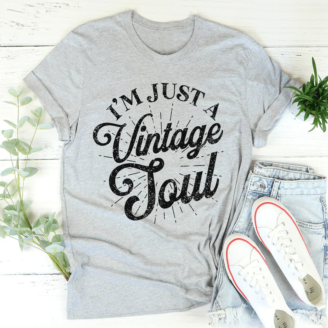 I'm Just A Vintage Soul Tee - WonderingCloth