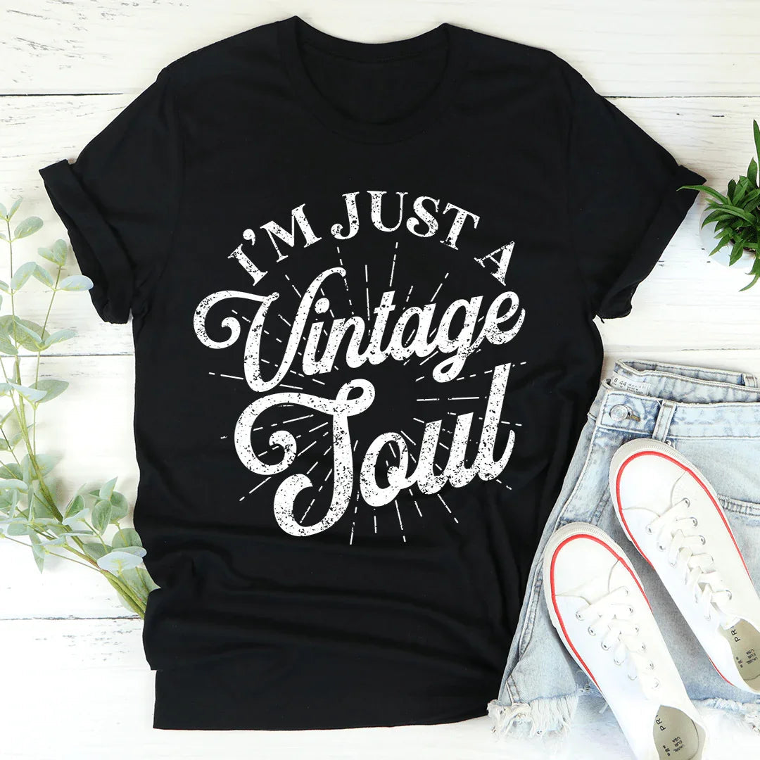 I'm Just A Vintage Soul Tee - WonderingCloth