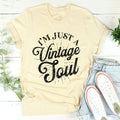 I'm Just A Vintage Soul Tee - WonderingCloth