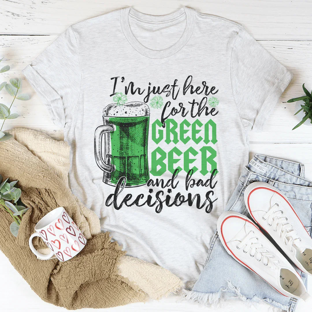 I'm Just Here For The Green Beer Tee - WonderingCloth