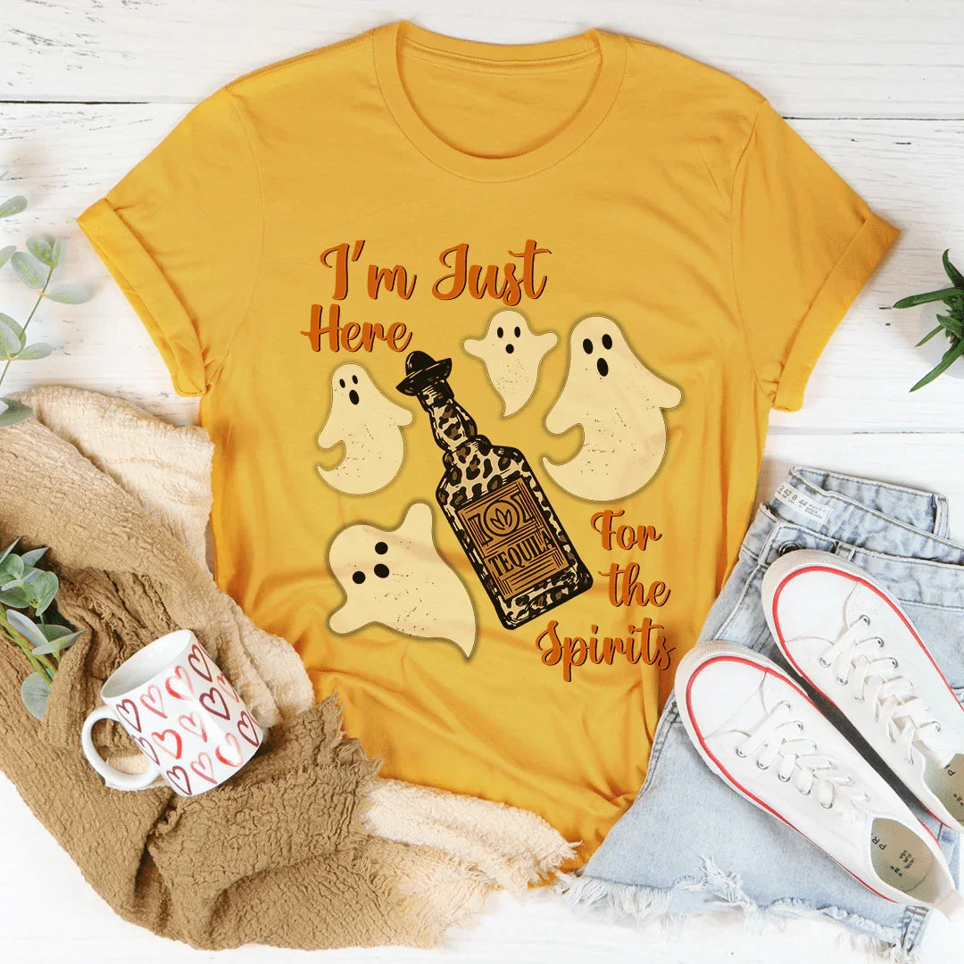 I'm Just Here For The Spirits Tequila Tee - WonderingCloth
