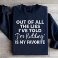I'm Kidding Sweatshirt - WonderingCloth